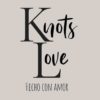 KNOTSLOVE